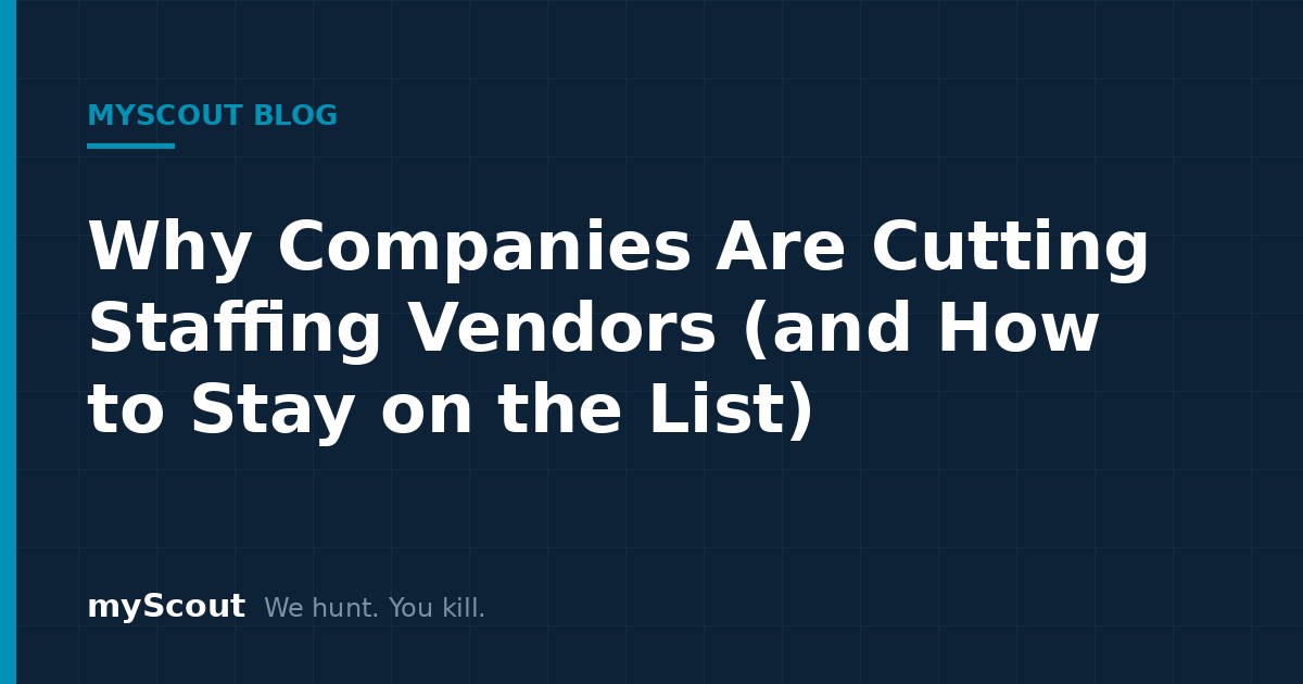 Featured image: Why Companies Are Cutting Staffing Vendors (and How to Stay on the List)